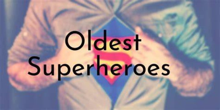 15 Oldest Superheroes We All Have Forgotten