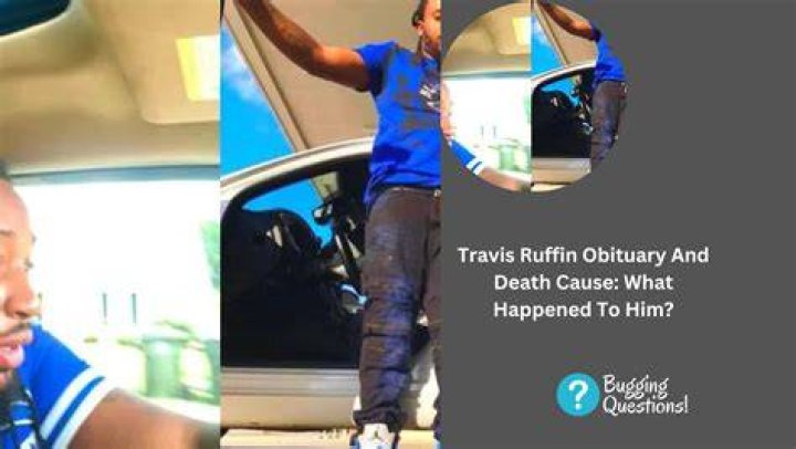 About  Travis Ruffin Incident, Cause of Death – All Global Updates