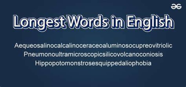 Do you know World's Longest Word? Get Shocked to know how much time it takes to pronounce it?