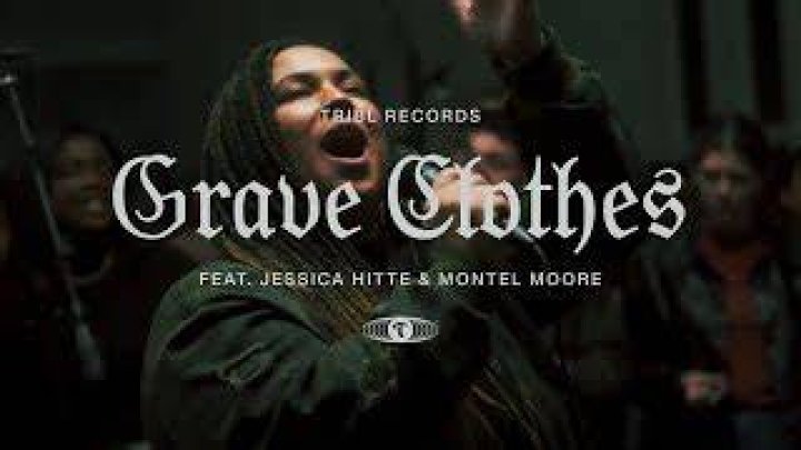 Grave Clothes (feat. Jessica Hitte & Montel Moore) by Maverick City Music, Tribl