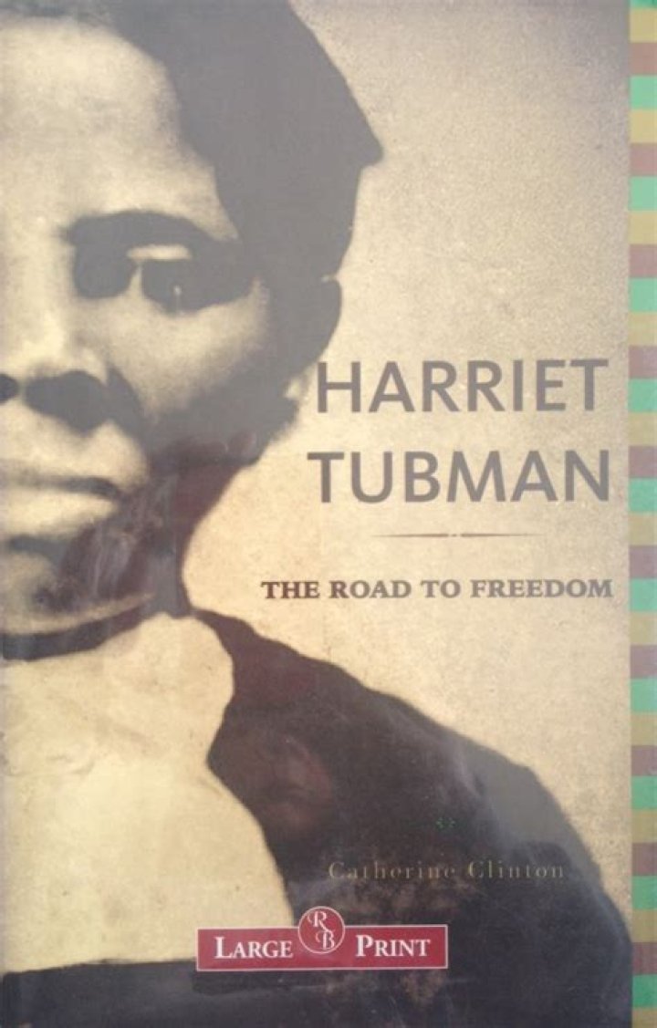Harriet Tubman the road to freedom