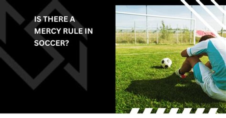  Is there a mercy rule in soccer?