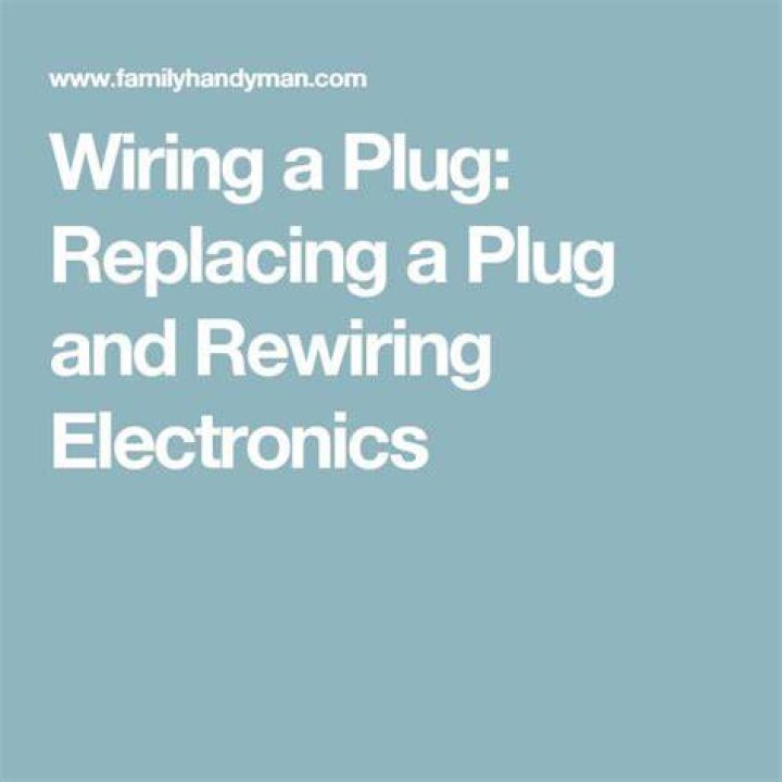 Replacing a Plug and Rewiring Electronics
