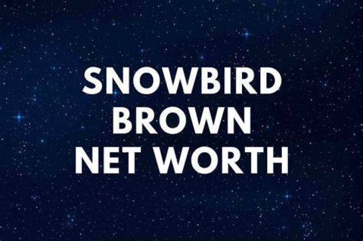 Snowbird Brown net worth