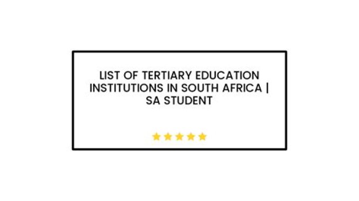 Tertiary institutions in South Africa Tertiary institutions in South Africa