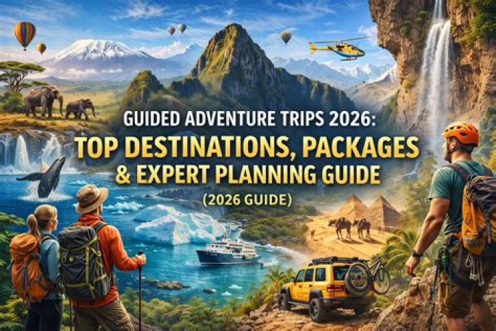 Top adventure trips in the world