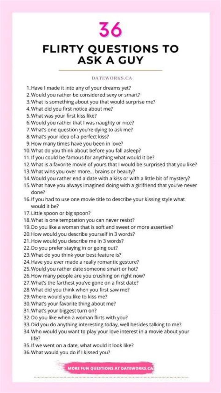 What are 21 flirty questions to ask a guy? What are 21 flirty questions to ask a guy?