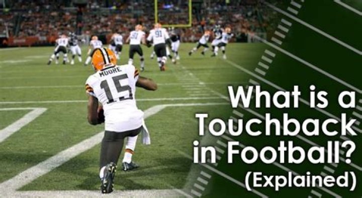 What is a touchback in football? Definition, meaning and explanation