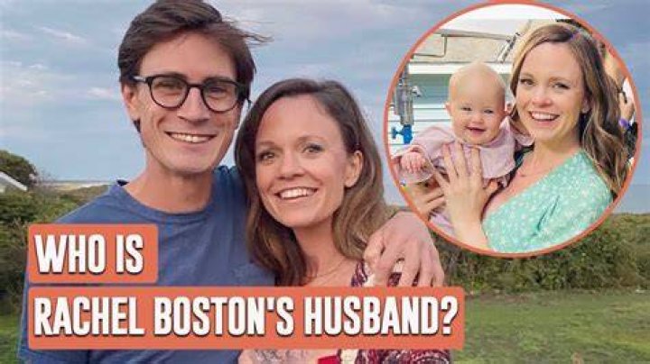 Who is Rachel Boston's Husband? Everything You Need To Know!!